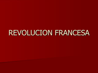 REVOLUCION FRANCESA 