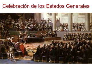 Celebración de los Estados Generales
 