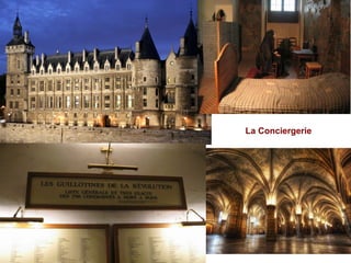 La Conciergerie
 