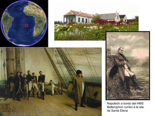Napoleón a bordo del HMS
Bellerophon rumbo a la isla
de Santa Elena
 