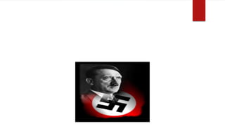 NAZISMO Y HITLER
Se ha sugerido que Hitler "es uno de esos pocos individuos de los cuales se
puede decir con absoluta certeza que: sin él, el curso de la historia habría
sido diferente", o, que sin él, las cosas habrían sido muy diferentes.
 