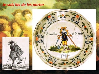 Je suis las de les porter
 