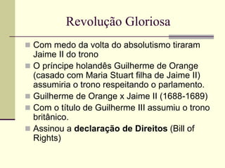 REVOLUÇÕES INGLESAS_Revolução puritana; Revolução Gloriosa | PPT