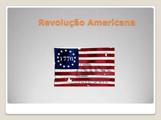 Revolução Americana
 