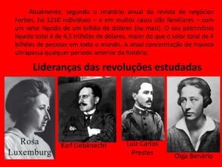 ConclusãoO século XX foi marcado pelas revoluções de inspiração marxista (doutrina científica para libertação do proletariado através da superação do decadente capitalismo por uma organização social superior socialismo/comunismo).Essas revoluções possibilitaram imensos progressos sociais, fazendo países saltarem etapas de desenvolvimento, promovendo benefícios trabalhistas mesmo no campo capitalista.Todas revoluções fracassaram em progredir numa perspectiva marxista, afetando enormemente o movimento dos trabalhadores, sobretudo, no viés ideológico. O fracasso final do Stalinismo (1991), marca a retomada global da hegemonia do capital financeiro, uma ofensiva imensa sobre as conquistas trabalhistas obtidas no período anterior, ou seja, o neoliberalismo.