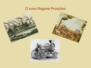 O novo Regime Produtivo 