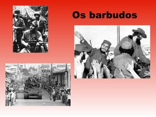 Os barbudos 