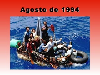 Agosto de 1994 
