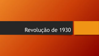 Revolução de 1930
 
