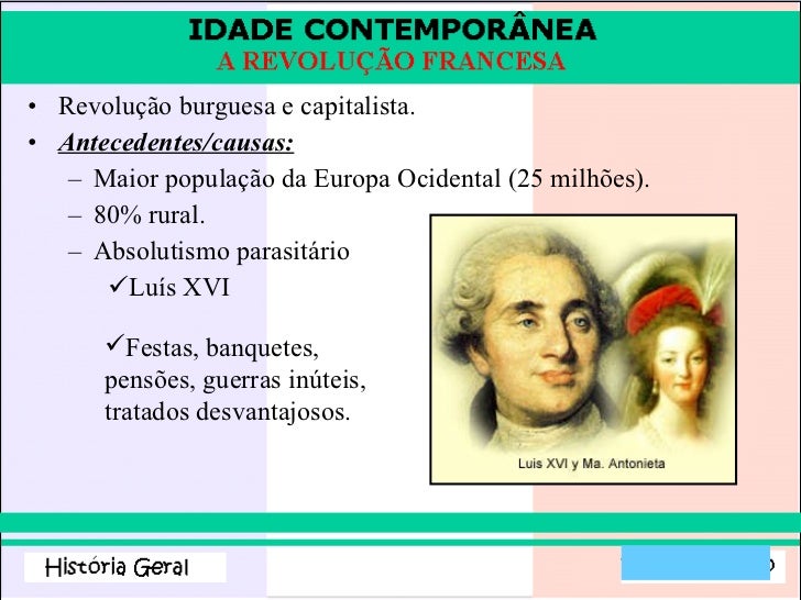 <ul><li>Revolução burguesa e capitalista. </li></ul><ul><li>Antecedentes/causas: </li></ul><ul><ul><li>Maior população da ...