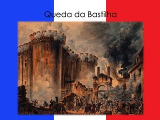 Queda da Bastilha
 