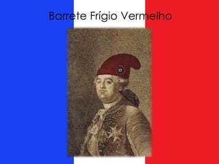 Barrete Frígio Vermelho
 