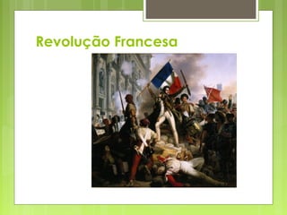 Revolução Francesa
 
