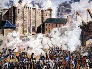 A Tomada da Bastilha, 1789
 