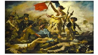 Revolução Francesa
 