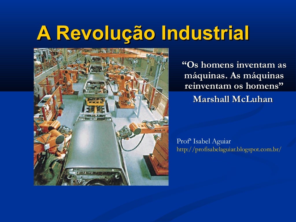 A Revolução Industrial Favoreceu O Desenvolvimento Do