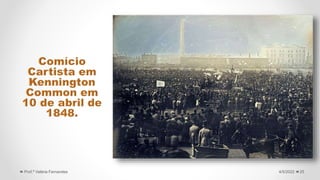 25
4/5/2022
Prof.ª Valéria Fernandes
 