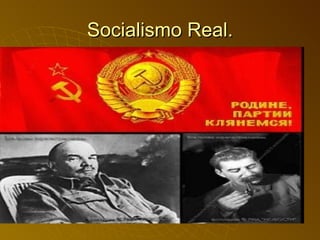 Socialismo Real. 