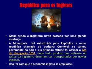 REVOLUÇÃO PURITANA E GLORIOSA SÉCULO XVII.ppt