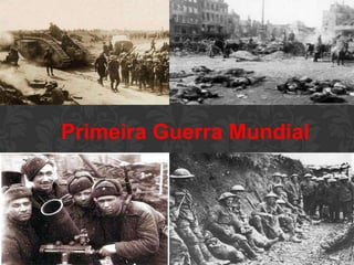 Primeira Guerra Mundial
 