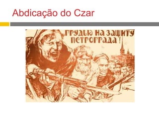 Abdicação do Czar
 