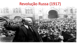 Revolução Russa (1917)
 