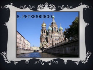 S.PETERSBURGO
 