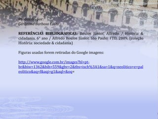 Esses Slides estão disponíveis no Blog:Professorgeronimo.blogspot.com  