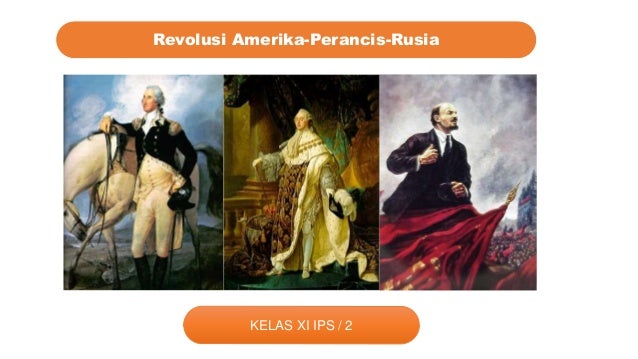 Revolusi Amerika Perancis Dan Rusia