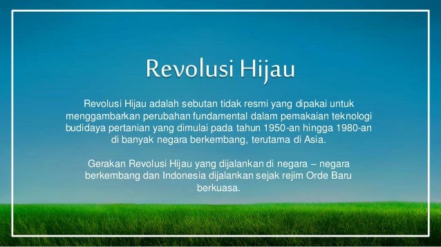 Revolusi Hijau Revolusi Hijau