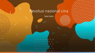 Revolusi nasional cina
Salsa haefa
 