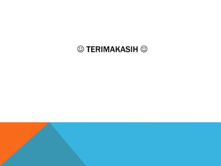  TERIMAKASIH 
 