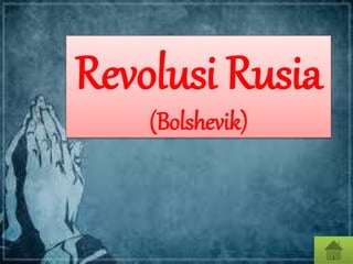 Revolusi Rusia
(Bolshevik)
 