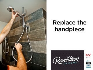 Replace the
handpiece