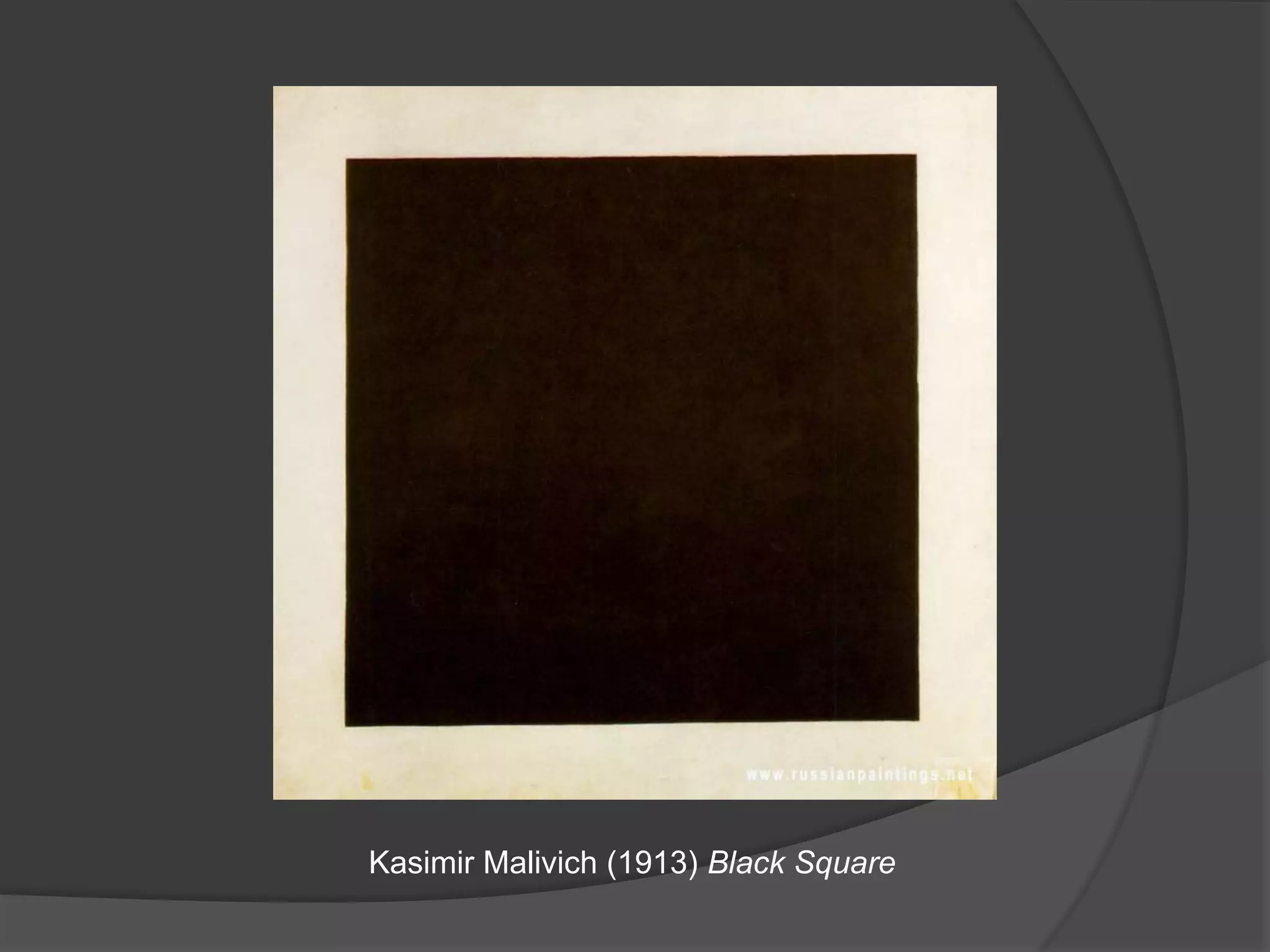 Kasimir Malivich (1913) Black Square