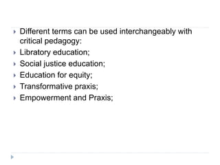 Revolutionary critical pedagogy in langauge education | PPTX