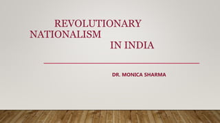 Revolutionary Nationalism in India | PPTX