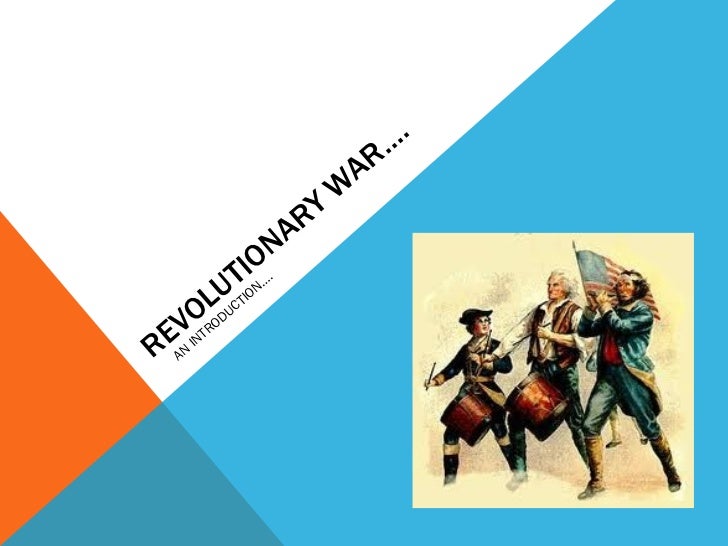 revolutionary war essay intro Free essays on revolutionary war available at echeatcom, the largest free essay community. revolutionary war essay intro Free essays on revolutionary war available at echeatcom, the largest free essay community.