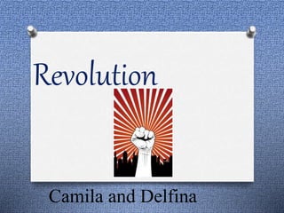 Revolution
Camila and Delfina
 