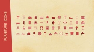 FURNITURE
ICONS
 