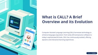 Revolutionising-Language-Learning-The-Power-of-CALL.pptx
