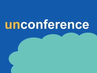 unconference
 