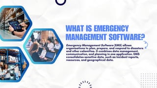 Revolutionizing Emergency Management with Advanced Software Solutions | PPT