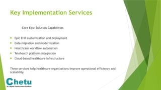 Epic EHR Implementation Services for Modern Healthcare Solutions | PPTX