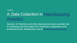 Revolutionizing Manufacturing Through Data-Driven Insights: The Power ...