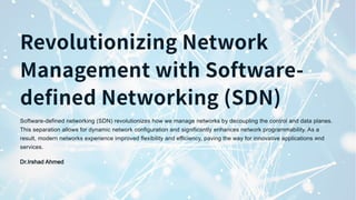Revolutionizing Network Management with Software-Defined Networking ...