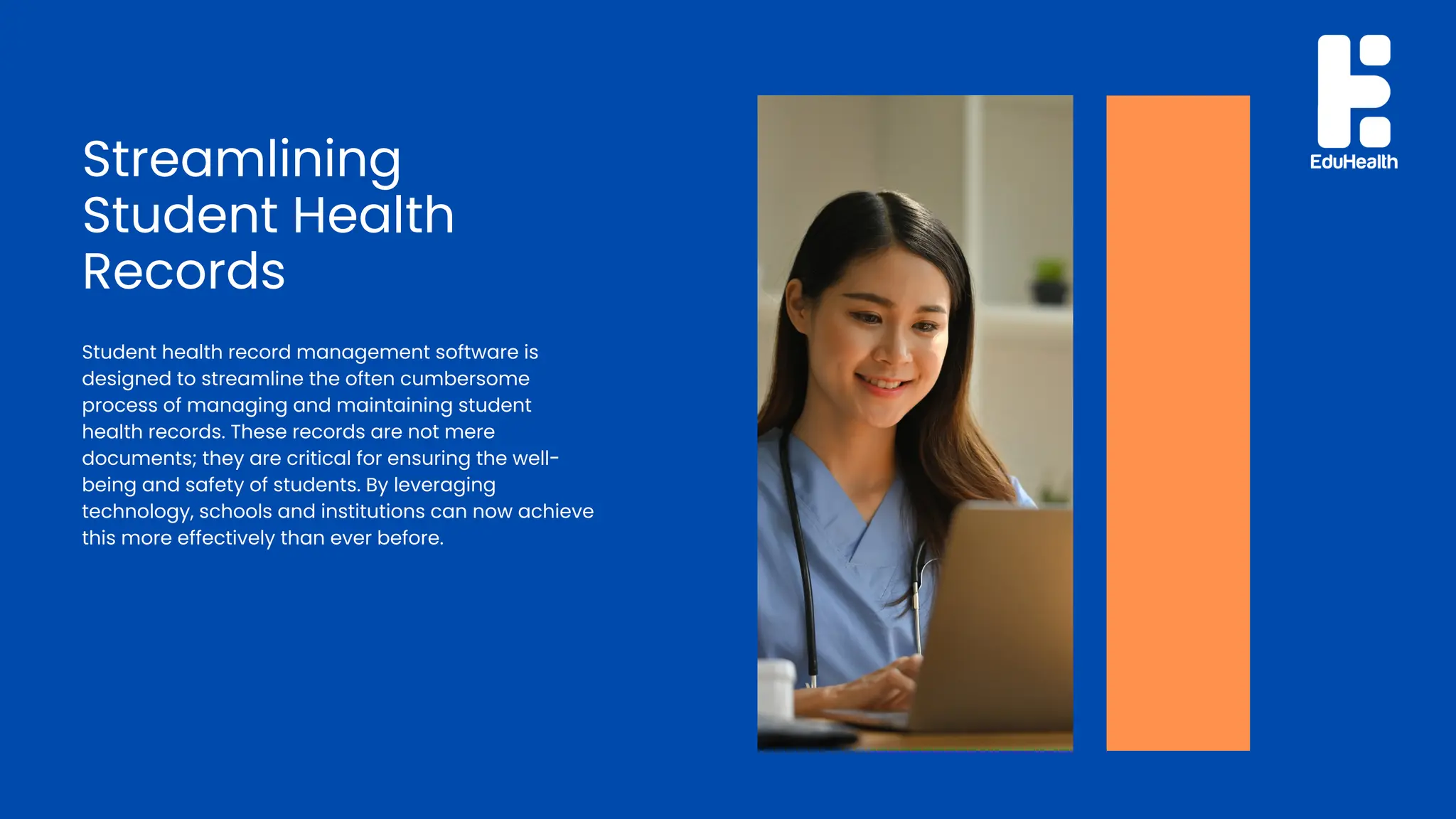 Streamlining
Student Health
Records
Student health record management software is
designed to streamline the often cumbersome
process of managing and maintaining student
health records. These records are not mere
documents; they are critical for ensuring the well-
being and safety of students. By leveraging
technology, schools and institutions can now achieve
this more effectively than ever before.
 