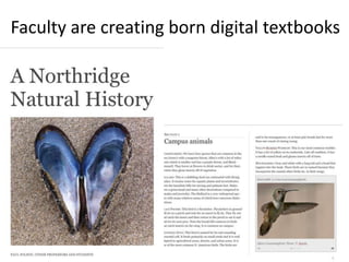 Faculty are creating born digital textbooks
 