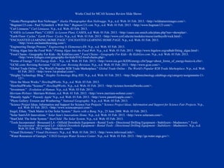 Works Cited for MCAS Science Review Slide Shows

"Alaska Photographer Ron Niebrugge." Alaska Photographer Ron Niebrugge. N.p., n.d. Web. 01 Feb. 2013. <http://wildnatureimages.com/>.
"Bugman123.com - Paul Nylanderâ s Web Site." Bugman123.com. N.p., n.d. Web. 01 Feb. 2013. <http://www.bugman123.com/>.
"Carl Linnaeus." Carl Linnaeus. N.p., n.d. Web. 03 Feb. 2013.
"CASES: (a Lesson Plan)." CASES: (a Lesson Plan). CASES, n.d. Web. 01 Feb. 2013. <http://cases.soe.umich.edu/plans.php?nav=showplan>.
"Earth Floor: Cycles." Earth Floor: Cycles. N.p., n.d. Web. 01 Feb. 2013. <http://www.cotf.edu/ete/modules/msese/earthsysflr/rock.html>.
"ENCHANTED LEARNING HOME PAGE." ENCHANTED LEARNING HOME PAGE. N.p., n.d. Web. 01 Feb. 2013.
       <http://www.enchantedlearning.com/>.
"Engineering Design Process." Engineering Is ElementaryÂ®. N.p., n.d. Web. 03 Feb. 2013.
"Fitting Algae Into the Food Web." Fitting Algae Into the Food Web. N.p., n.d. Web. 01 Feb. 2013. <http://www.bigelow.org/edhab/fitting_algae.html>.
"Food Chains - Geography For Kids - By KidsGeo.com." Food Chains - Geography For Kids - By KidsGeo.com. N.p., n.d. Web. 01 Feb. 2013.
       <http://www.kidsgeo.com/geography-for-kids/0162-food-chains.php>.
"Forms of Energy." EIA Energy Kids -. N.p., n.d. Web. 01 Feb. 2013. <http://www.eia.gov/KIDS/energy.cfm?page=about_forms_of_energy-basics-k.cfm>.
"GCSE.com: Revising Revision." GCSE.com: Revising Revision. N.p., n.d. Web. 01 Feb. 2013. <http://www.gcse.com/>.
"Global Trade Online - The World's Popular B2B Trade Marketplace." Global Trade Online - The World's Popular B2B Trade Marketplace. N.p., n.d. Web.
       01 Feb. 2013. <http://www.1st-product.com/>.
"Heights Technology Blog." Heights Technology Blog RSS. N.p., n.d. Web. 01 Feb. 2013. <http://heightstechnology.edublogs.org/category/assignments-11-
       12/>.
"How the Moon Works." HowStuffWorks. N.p., n.d. Web. 03 Feb. 2013.
"HowStuffWorks "Science"" HowStuffWorks. N.p., n.d. Web. 01 Feb. 2013. <http://science.howstuffworks.com/>.
"Investment." : Evolution of Human. N.p., n.d. Web. 03 Feb. 2013.
Merriam-Webster. Merriam-Webster, n.d. Web. 01 Feb. 2013. <http://www.merriam-webster.com/>.
"Patently Apple." 'Patently Apple' N.p., n.d. Web. 01 Feb. 2013. <http://www.patentlyapple.com/>.
"Photo Gallery: Erosion and Weathering." National Geographic. N.p., n.d. Web. 03 Feb. 2013.
"Science Project Ideas, Information and Support for Science Fair Projects." Science Project Ideas, Information and Support for Science Fair Projects. N.p.,
       n.d. Web. 01 Feb. 2013. <http://www.scienceproject.com/>.
Siegel, Ethan. "Dark Matter in Our Solar System." Starts with a Bang. N.p., 25 June 2008. Web. 03 Feb. 2013.
"Solar Sam'sÂ® Innovations." Solar Sam's Innovations Home. N.p., n.d. Web. 01 Feb. 2013. <http://www.solarsam.com/>.
"StarChild: The Solar System." StarChild: The Solar System. N.p., n.d. Web. 03 Feb. 2013.
"Tools Incorporated - Broussard LA - Oilfield Downhole Equipment - Rental Tools - Directional Drilling Equipment - Stabilizers - Mudmotors." Tools
       Incorporated - Broussard LA - Oilfield Downhole Equipment - Rental Tools - Directional Drilling Equipment - Stabilizers - Mudmotors. N.p., n.d.
       Web. 01 Feb. 2013. <http://tools-inc.com/>.
"Visual Dictionary." Visual Dictionary. N.p., n.d. Web. 01 Feb. 2013. <http://www.infovisual.info/>.
"Water Resources of Georgia." USGS Georgia Water Science Center. N.p., n.d. Web. 01 Feb. 2013. <http://ga.water.usgs.gov/>.
 