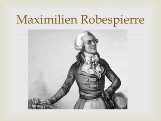 Maximilien Robespierre 